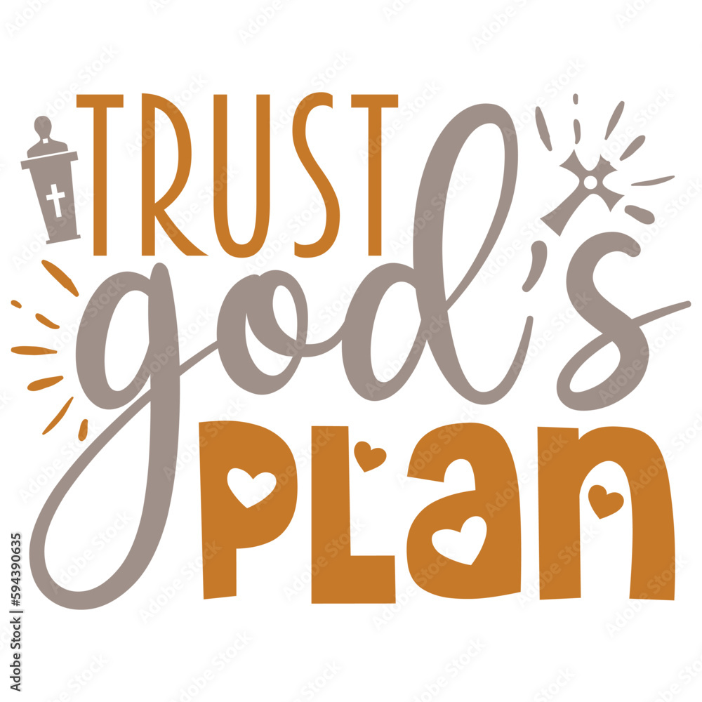 Trust God's Plan - Jesus Christian SVG And T-shirt Design, Jesus Christian SVG Quotes Design t shirt, Vector EPS Editable Files, can you download this Design. Trust God's Plan - Jesus Christian SVG And T-shirt Design, Jesus Christian SVG Quotes Design t shirt, Vector EPS Editable Files, can you download this Design.