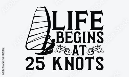 Windsurfing svg typography T-shirt Design, Handmade calligraphy vector illustration, template, greeting cards, mugs, brochures, posters, labels, and stickers. EPA 10.