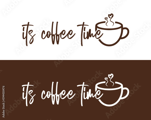 Coffee time. Hand drawn motivation lettering quote. Design element for poster, banner, greeting card. Vector illustration