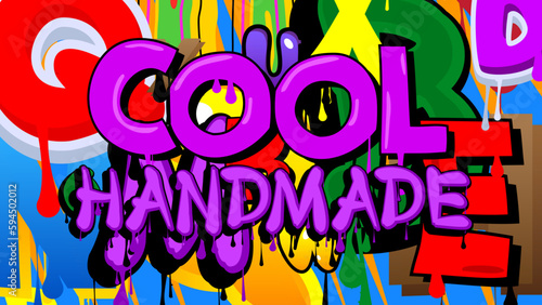 Cool Handmade. Graffiti tag. Abstract modern street art decoration performed in urban painting style.