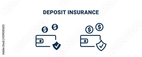 deposit insurance icon. Outline and filled deposit insurance icon from Insurance and Coverage collection. Line and glyph vector isolated on white background. Editable deposit insurance symbol.