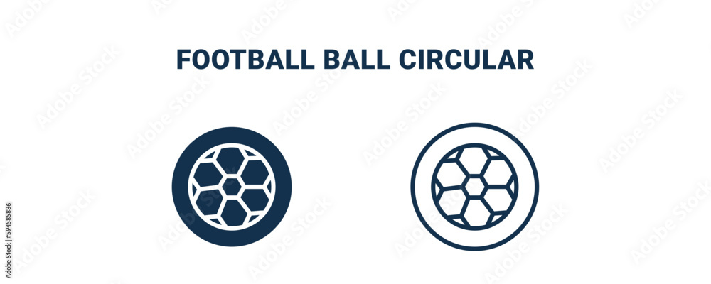 football ball circular icon. Outline and filled football ball circular icon from sport and game collection. Line and glyph vector isolated on white background. Editable football ball circular symbol.