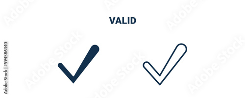 valid icon. Outline and filled valid icon from startup and strategy collection. Line and glyph vector isolated on white background. Editable valid symbol.