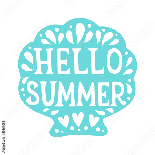 Blue seashell that says hello summer on it. Hello Summer lettering. Flat vector illustration. Summer clipart.