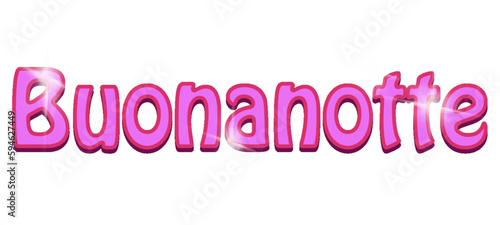 Buonanotte - good night written in Italian - pink glitter color - ideal for website, email, presentation, postcard, book, t-shirt, mug, label, sticker, book, notebook, printable -
