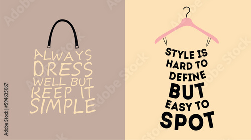 Set of Fashion woman bag and dress with a quotation about style.