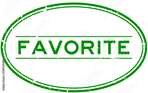 Grunge green favorite word oval rubber seal stamp on white background