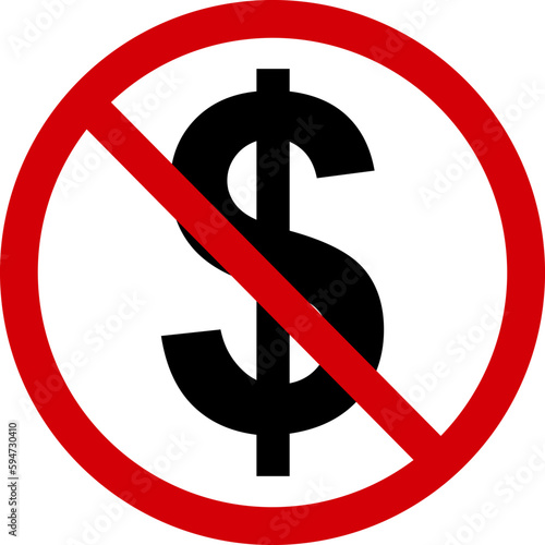 No money sign. Forbidding sign, no cash payment. Red slashed circle with dollar sign silhouette inside. Cash payment is not allowed. Prohibition to pay with dollars. Round red stop cash sign.