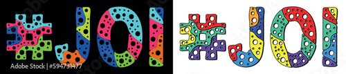 JOI Hashtag. Multicolored bright cartoons curves isolated letters, with round holes like bubbles. Trendy popular Hashtag #JOI for Adult web resources, jerk off instruction, typography banner, t-shirts