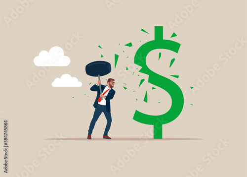 Businessman  uses sledgehammer and attack dollar sign. Flat vector illustration.