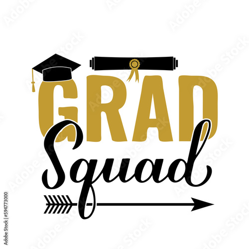 Grad squad calligraphy hand lettering with graduation hat. Funny graduation quote typography poster. Vector template for greeting card, banner, sticker, label, shirt, etc