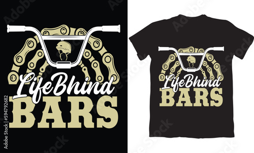 LIFE BHNEID BARS-BMX BIKE T-SHIRT DESIGN GRAPHIC