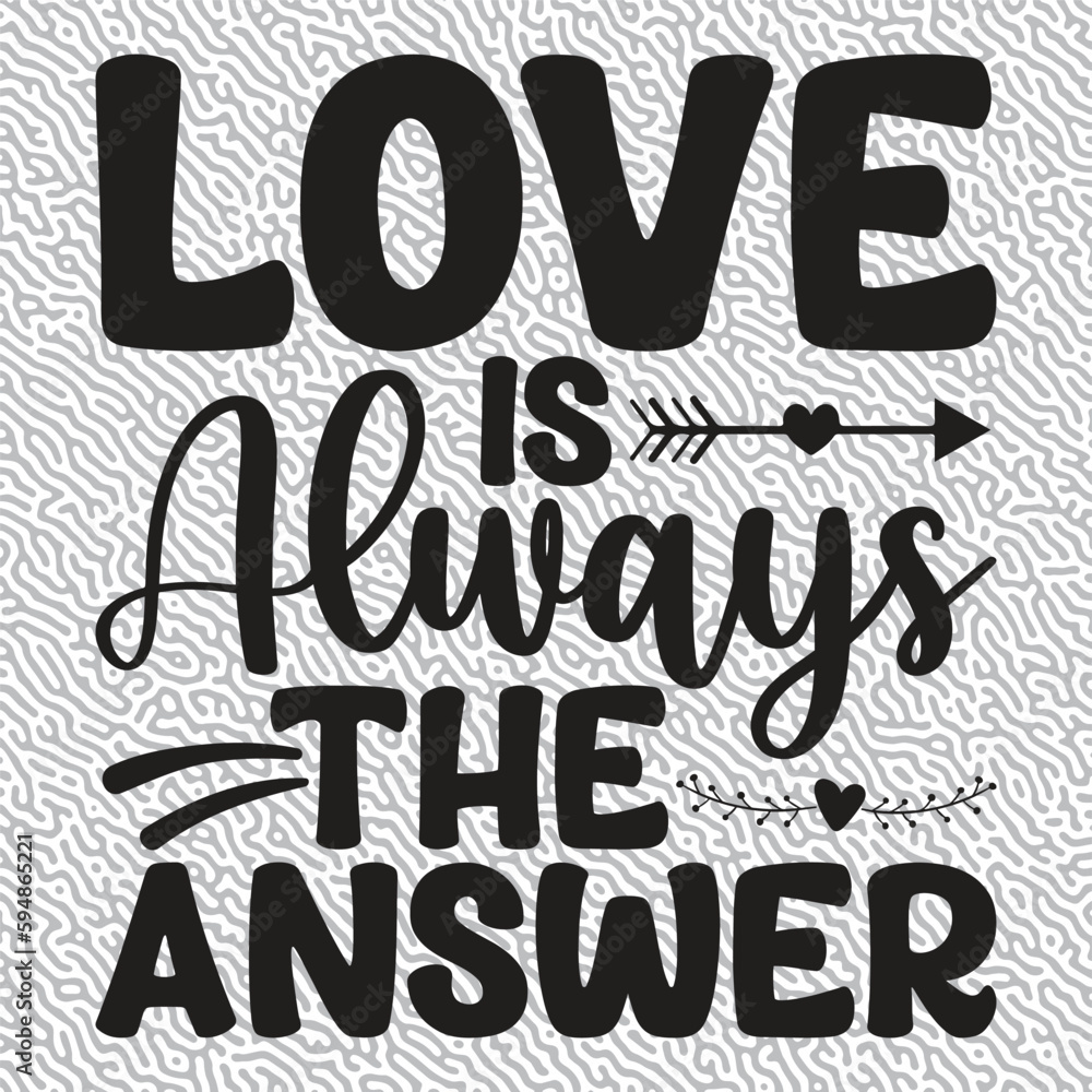 Obraz premium Love is Always the Answer