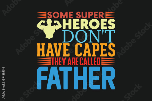 Wallpaper Mural some super heroes don't have capes they are called father Torontodigital.ca