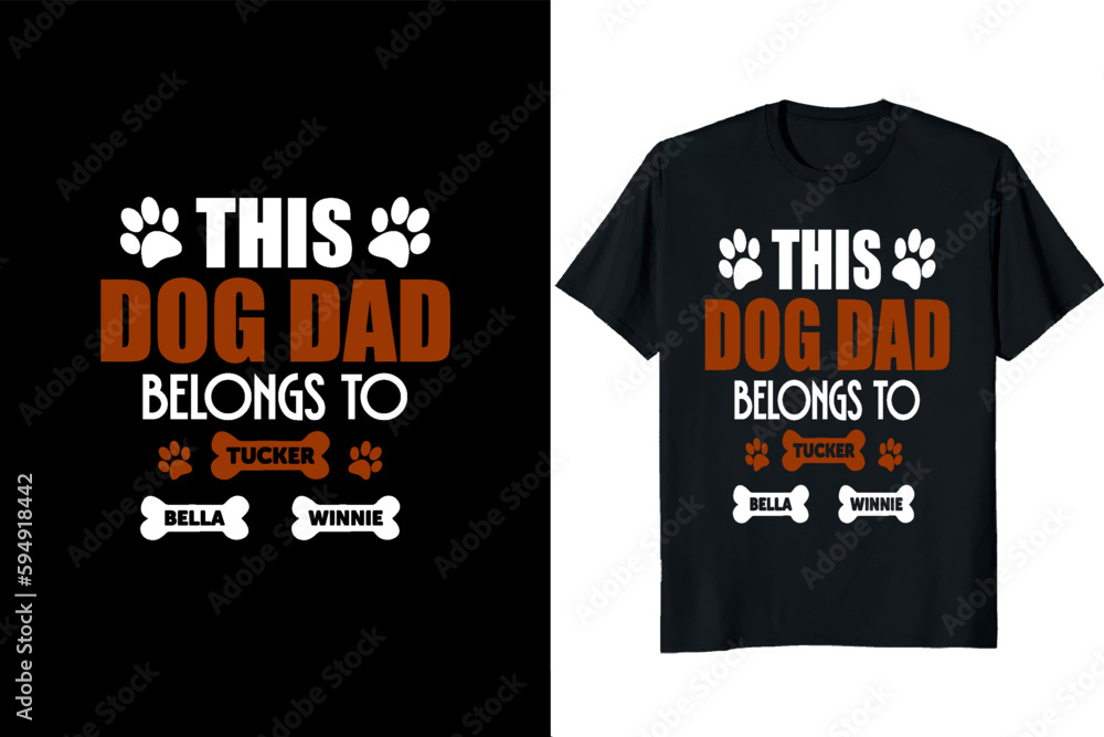 Dog dad t-shirt design, Dog Father's day shirt Dog dad t-shirt design, Dog Father's day shirt