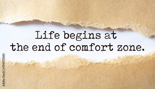 Inspirational motivational quote. Life begins at the end of your comfort zone