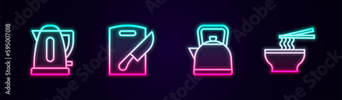 Set line Electric kettle, Cutting board and knife, Kettle with handle and Asian noodles bowl. Glowing neon icon. Vector
