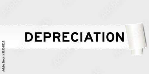 Ripped gray paper background that have word depreciation under torn part