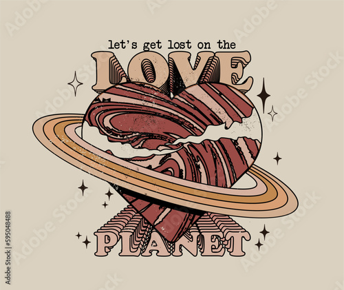 Vintage groovy love heart poster or card or t-shirt design template with planet as heart shape with inspirational slogan typographic composition in retro colors. Vector illustration