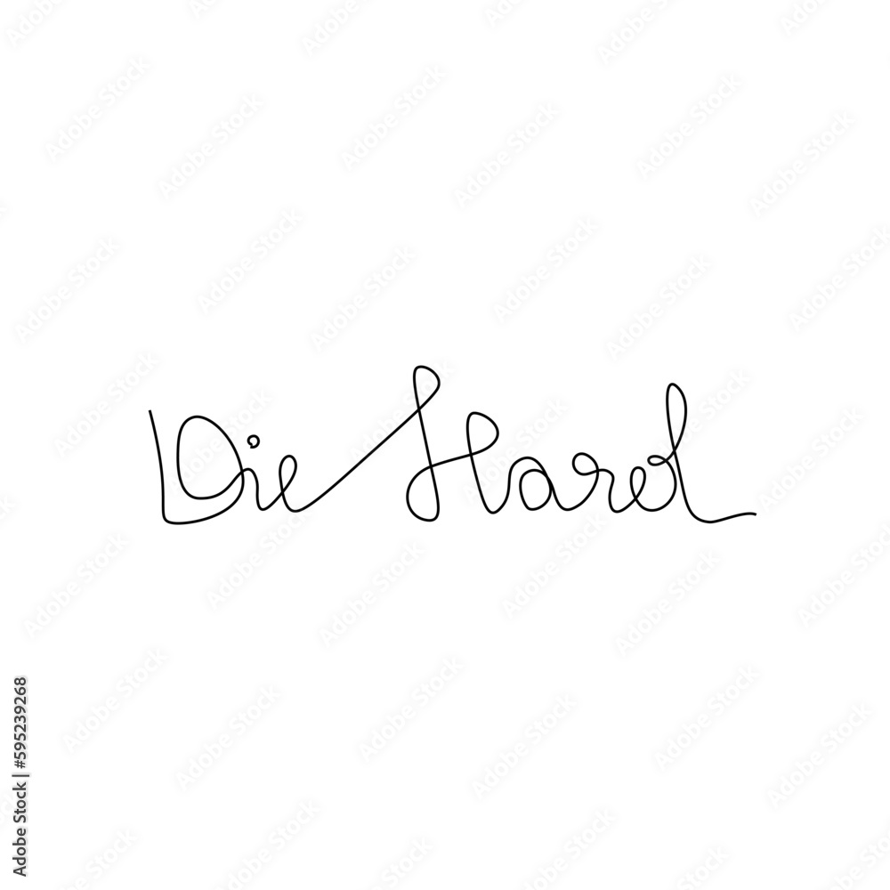 Die hard, inscription continuous line drawing, hand lettering small ...