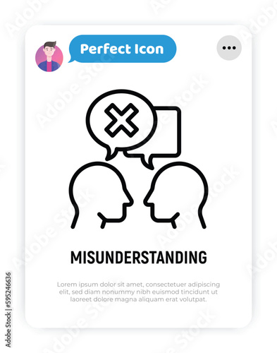 Misunderstanding in conversation between two persons. People are talking and in one speech bubble is cross mark. Conflict, disagreement. Modern vector illustration.