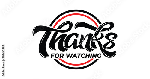 Thanks For Watching. Handwritten modern calligraphy text. Template for Banner, Postcard, Poster, Print, Sticker, or Web Product. Vector Illustration. 