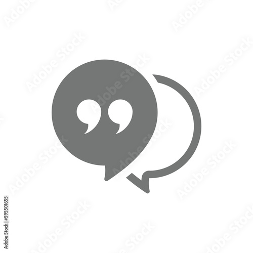 Message bubble and quotation mark vector icon. Chat balloon and quotes symbol.