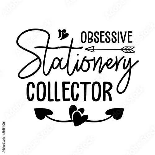 Obsessive stationery collector svg