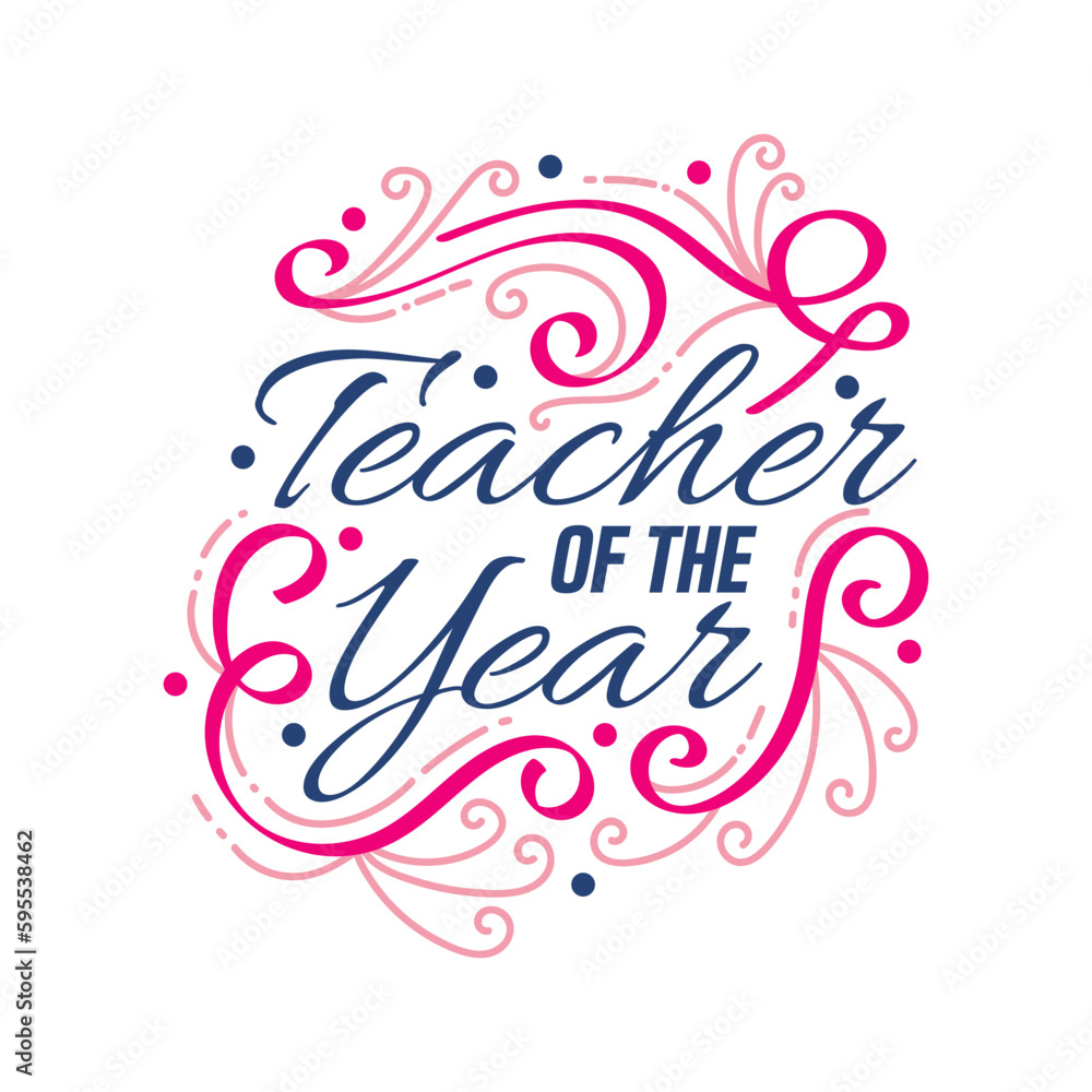 Teacher Of The Year Lettering with Doodle Element. Happy Teachers Day Typography, Can be used for Card, Poster, T Shirt and Print