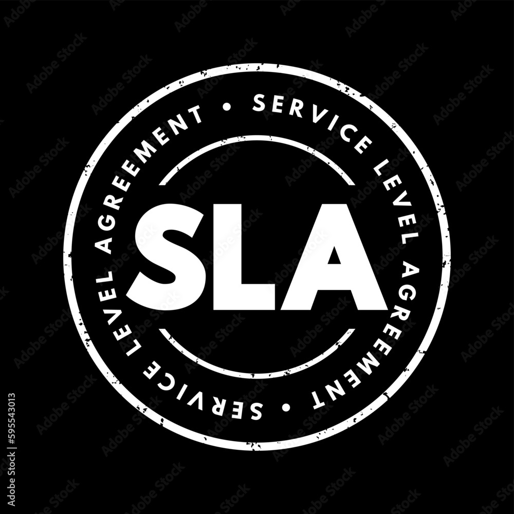 SLA Service Level Agreement - commitment between a service provider and a client, acronym text stamp