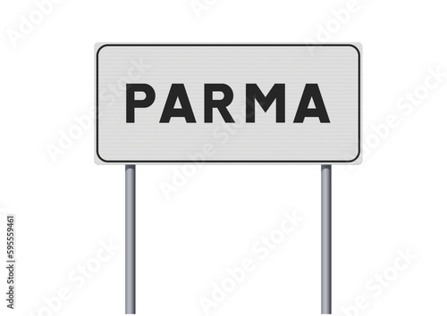 Vector illustration of the City of Parma (Italy) entrance white road sign on metallic poles