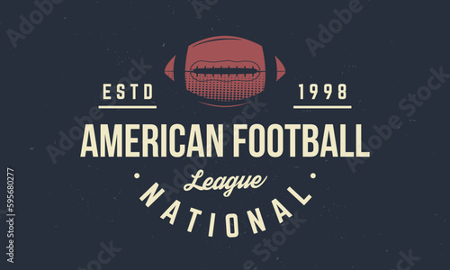 American Football league logo. American Football ball. Trendy retro logo. Vintage poster with text and ball silhouette. Template. Vector Illustration