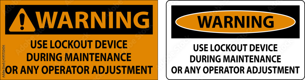 Caution Use Lockout Device During Maintenance Or Any Operator Adjustment Sign Caution Use Lockout Device During Maintenance Or Any Operator Adjustment Sign