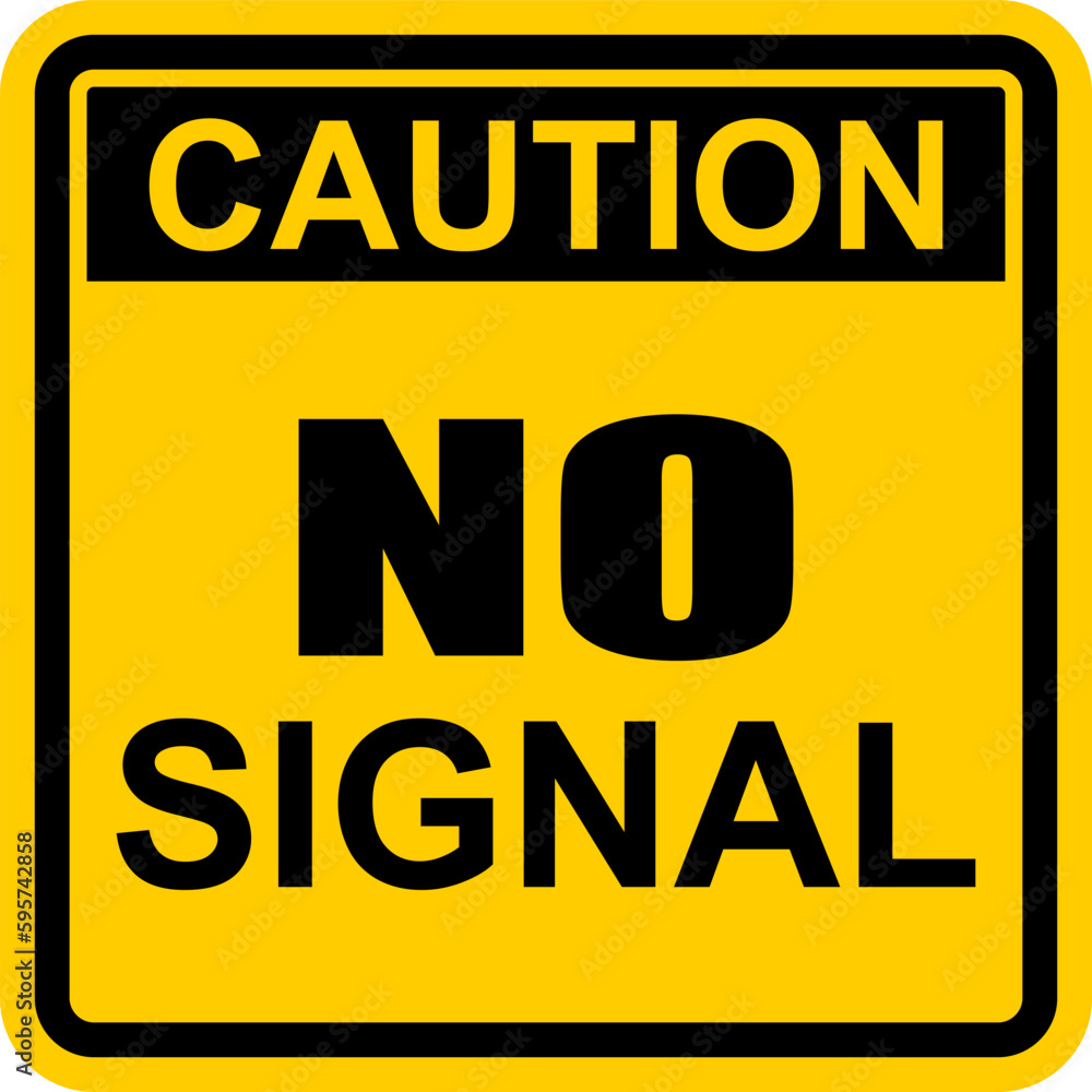 Fototapeta premium caution, No Signal, sticker vector