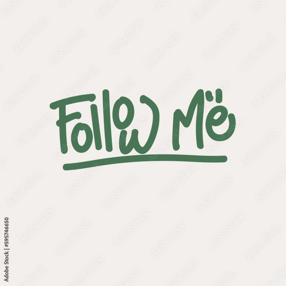 Fototapeta premium Follow me Handwriting, Vector Illustration. Lettering