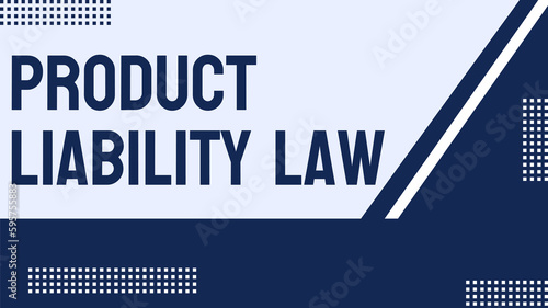 Product Liability Law: Legal responsibility of manufacturers for defective products.