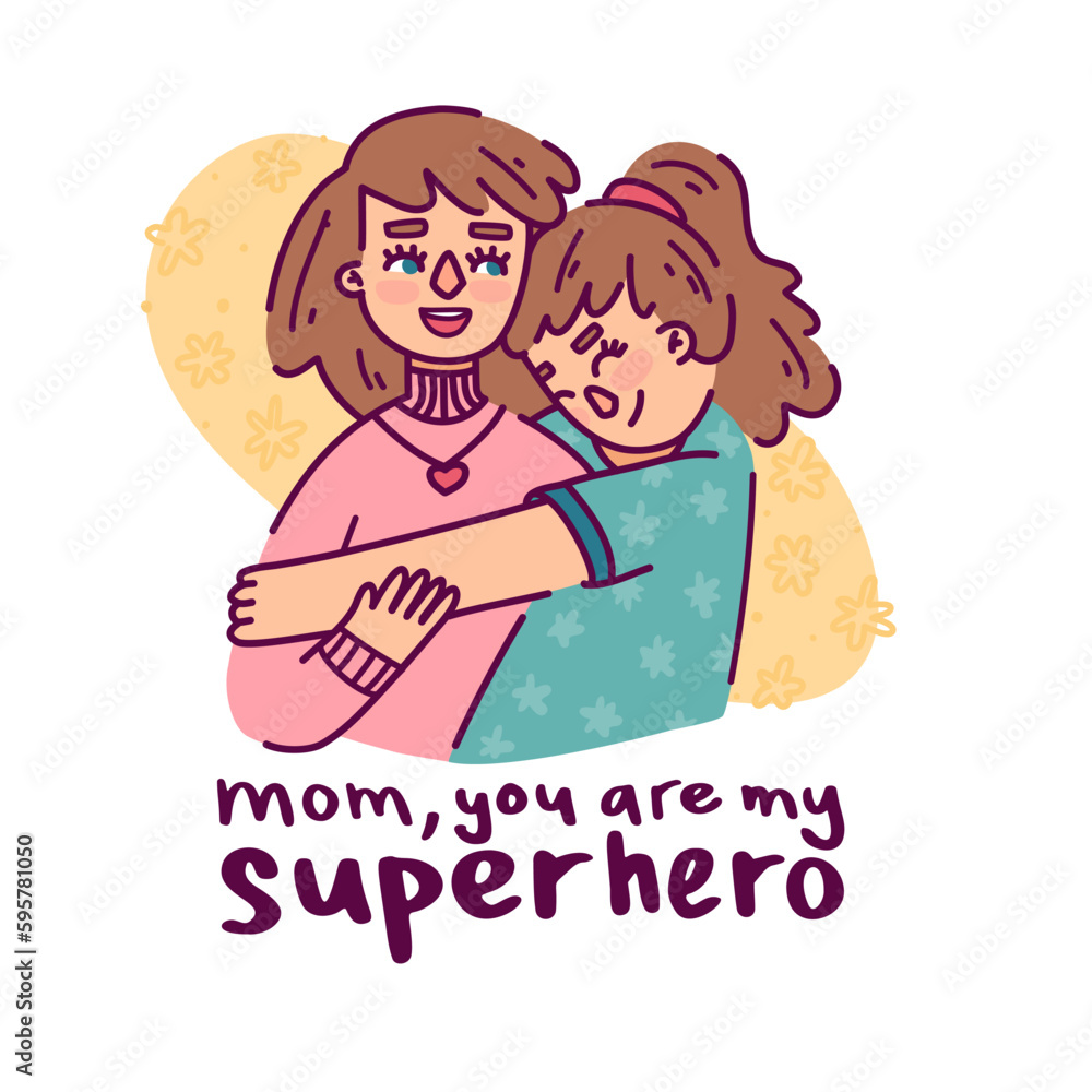 Cute illustration for happy mother s day. Cartoon characters of daughter and mother are hugging. Vector Cute illustration for happy mother s day. Cartoon characters of daughter and mother are hugging. Vector
