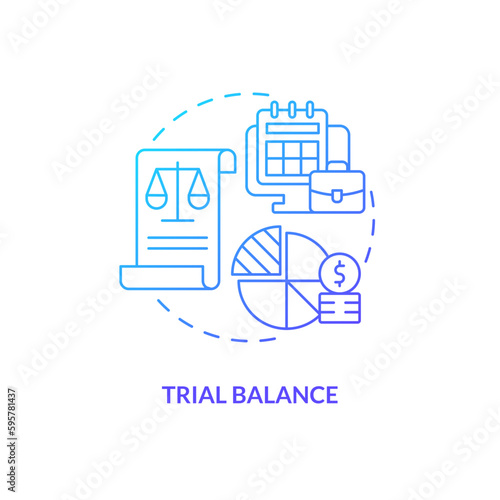 Trial balance blue gradient concept icon. Correct financial information. Bookkeeping element abstract idea thin line illustration. Isolated outline drawing. Myriad Pro-Bold fonts used