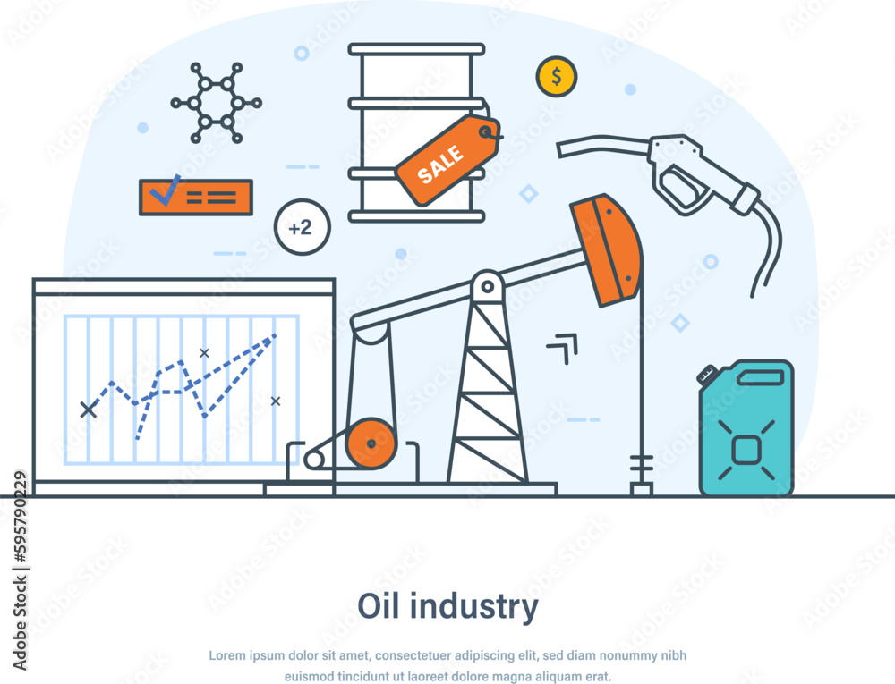 Oil and gas industry extraction, production, refinery and
