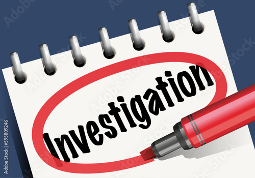 Concept des informations confidentielles et des lanceurs d’alerte avec le mot investigation écrit au marker et entouré de rouge sur un bloc-note.