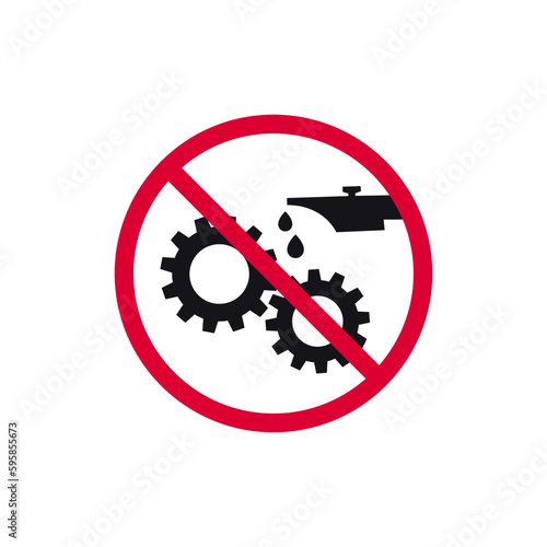 Photography Do not lubricate prohibited sign, do not repair or lubricate moving parts forbid