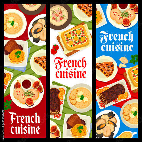 French cuisine banners, food dishes and meals plates with foie gras and onion soup, vector. French cuisine or Paris restaurant meals, fish stew with plum tart and country soup with Toulouse sausages
