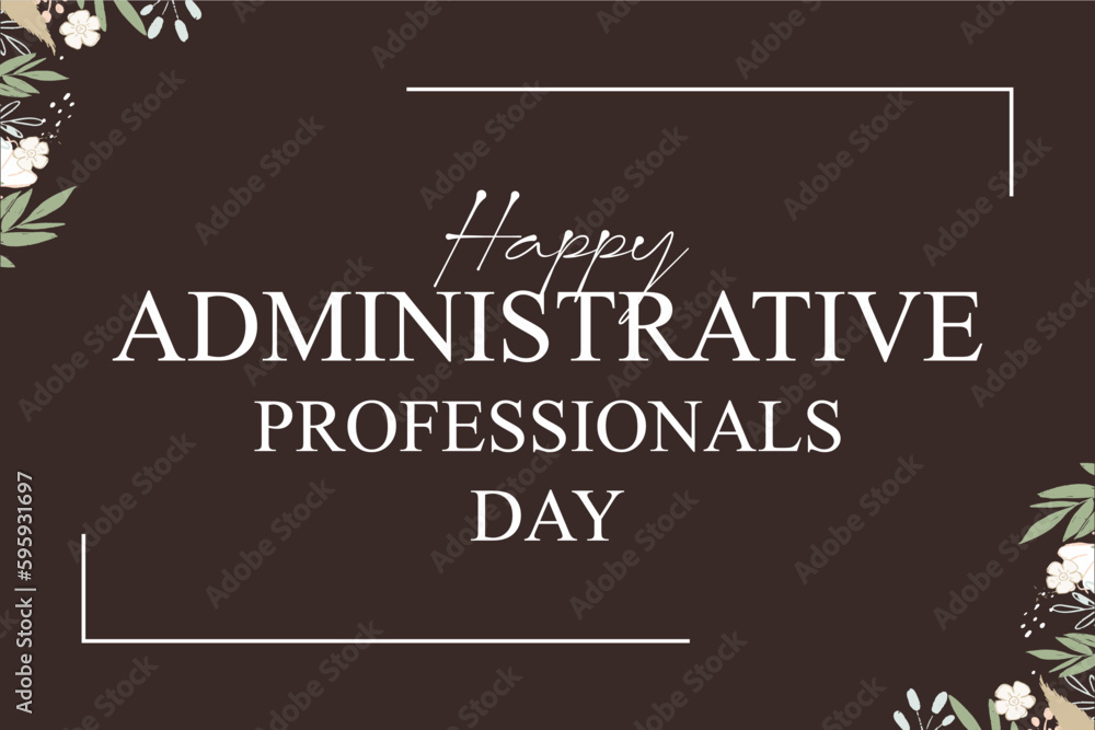 Obraz premium Administrative Professionals Day, Secretaries Day or Admin Day. Holiday concept. Template for background, banner, card, poster, t-shirt with text inscription