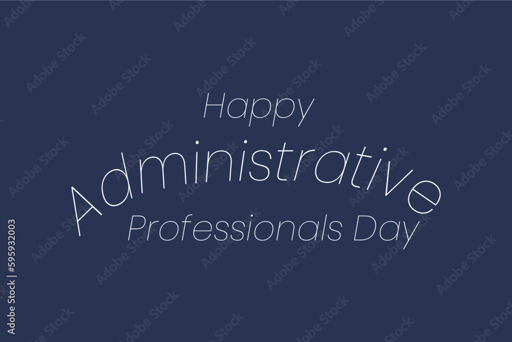 Obraz premium Administrative Professionals Day, Secretaries Day or Admin Day. Holiday concept. Template for background, banner, card, poster, t-shirt with text inscription