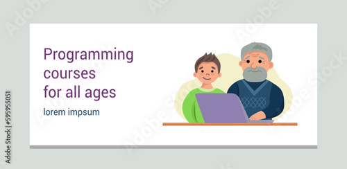 Happy elderly man and teenager.  Programming training. Vector banner template. Programming courses for all ages.