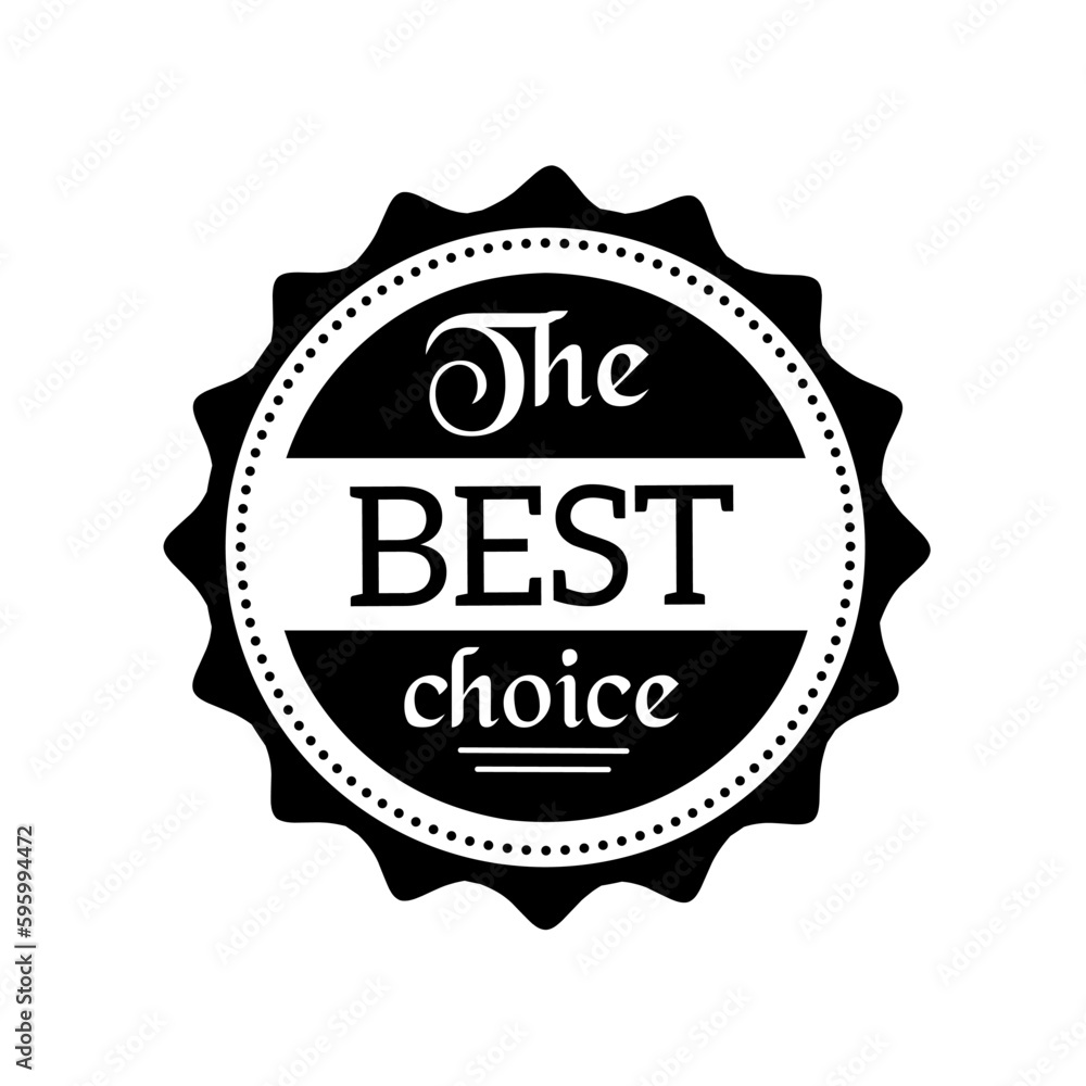 Best choice label, badge for business, advertising, store, market or product - vector icon. Best choice label, badge for business, advertising, store, market or product - vector icon.