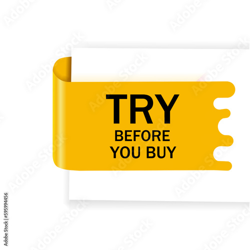 Try before you buy label. Special offer price sign. Vector on white background.