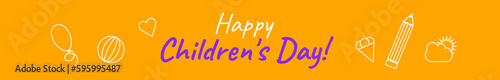 Banner for children's day, with pencil, balloon, heart, cloud, sun ice-cream, ball