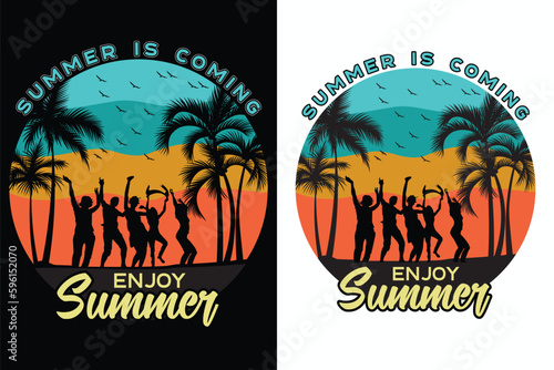 Summer is Coming Enjoy Summer T Shirt Design Vector Template. vector, enjoy, beach, travel, vacation, coming, sun, tropical, poster, print, quote, realistic, trendy, eye catching T Shirt Ready for Pri