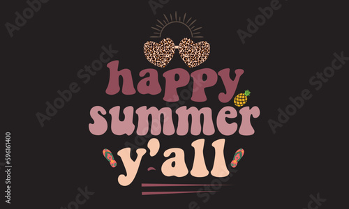 Happy Summer Y all Svg T-Shirt Design